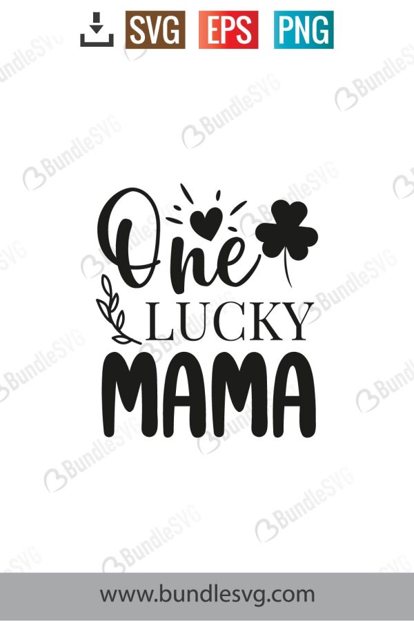 One Lucky Mama Svg