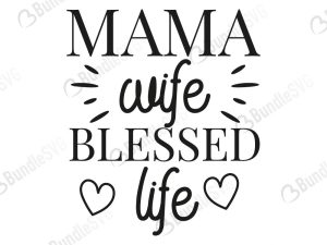 Mama Wife Blessed Life Svg