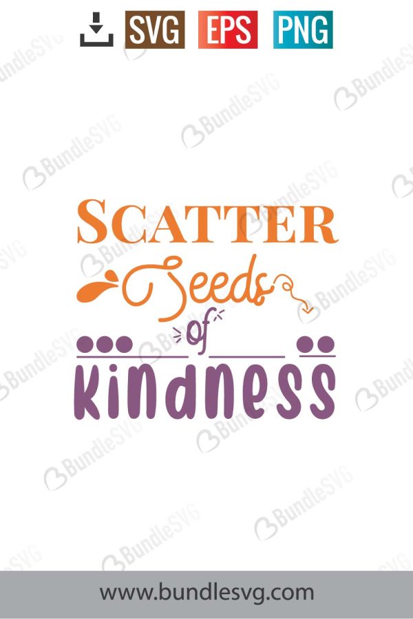 Scatter Seeds Of Kindness Svg