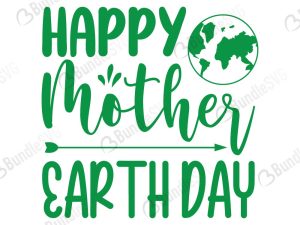 Happy Mother Earth Day SVG Cut Files