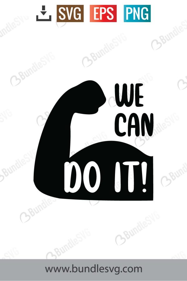 We Can Do It SVG Cut Files