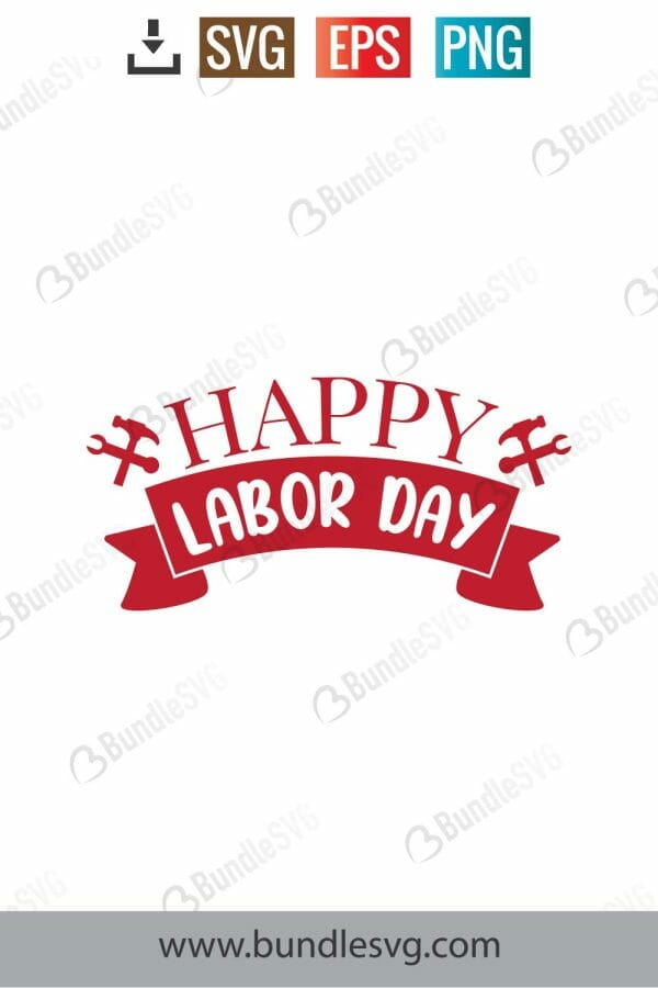 Happy Labor Day SVG Cut Files