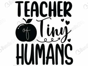 Teacher Of Tiny Humans Svg