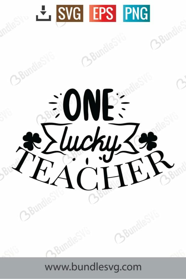 One Lucky Teacher Svg