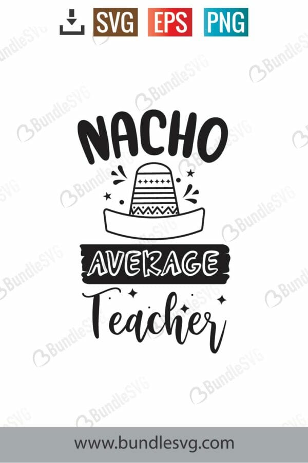 Nacho Average Teacher Svg