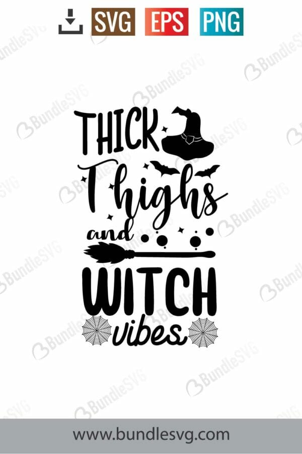 Thick Thighs And Witch Vibes Svg