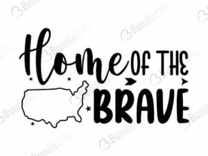 Home Of The Brave Svg