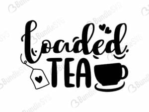 Loaded Tea Svg