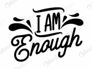 I Am Enough Svg