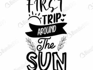 First Trip Around The Sun Svg