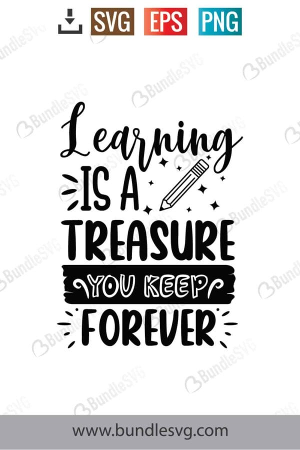 Learning Is A Treasure You Keep Forever Svg