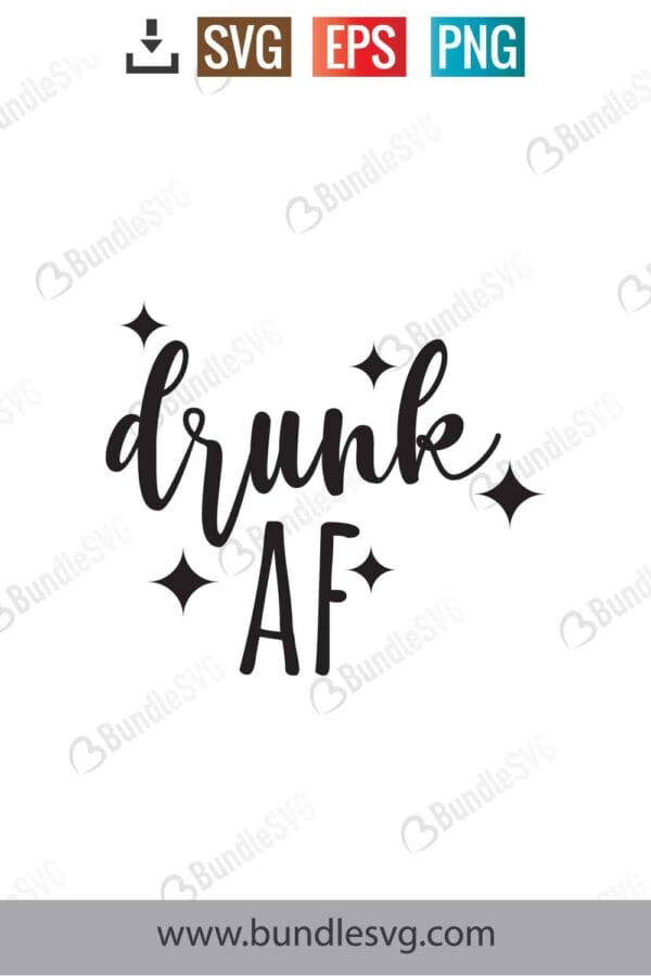 Drunk Af Svg