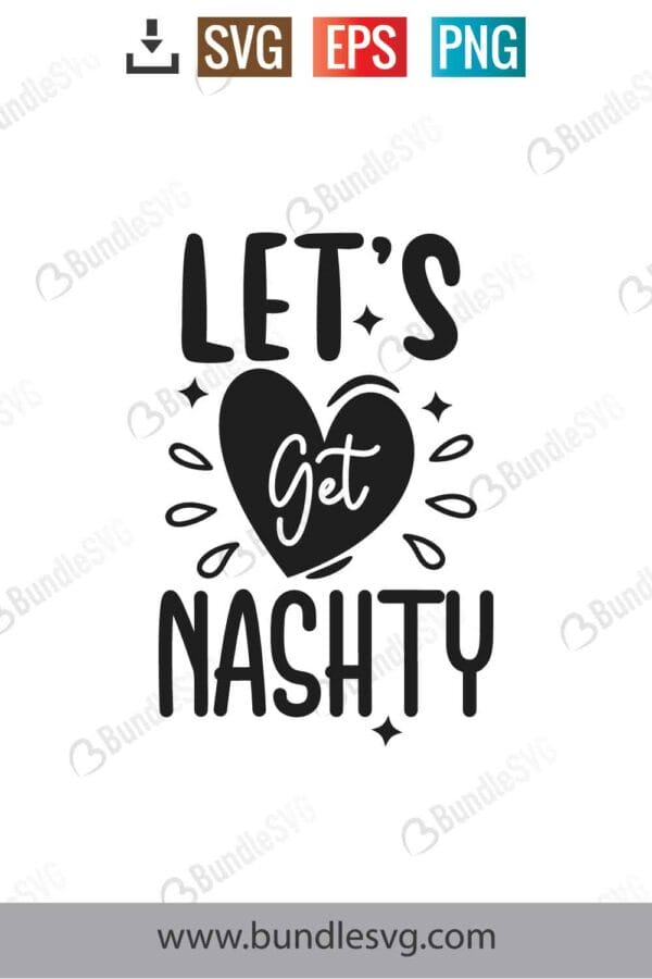 Lets Get Nashty Svg