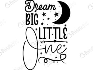 Dream Big Little One