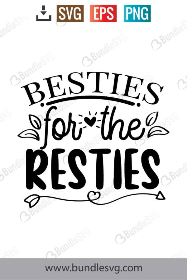 Besties For The Resties Svg