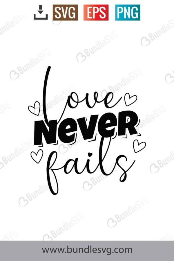 Love Never Fails Svg